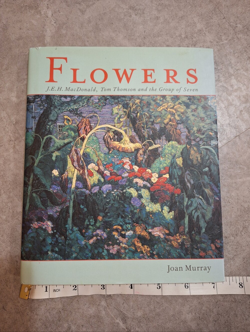 Flowers- Hardcover Art Book by Joan Murray - Group Of Seven